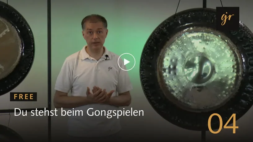 Vorschaubild Lektion 4, Du stehst beim Gongspielen